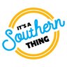 It's a Southern Thing